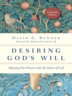 cover image of Desiring God's Will: Aligning Our Hearts with the Heart of God